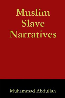 Muslim Slave Narratives