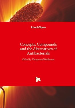 Concepts, Compounds and the Alternatives of Antibacterials