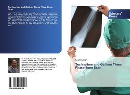 Technetium and Gallium Three Phase Bone Scan