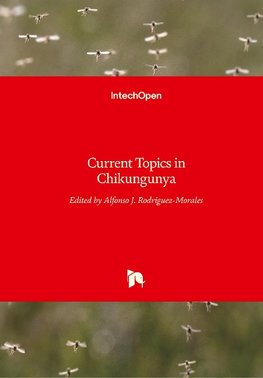 Current Topics in Chikungunya