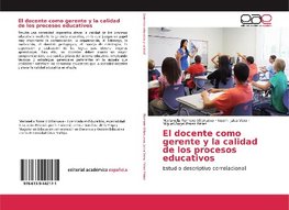 El docente como gerente y la calidad de los procesos educativos