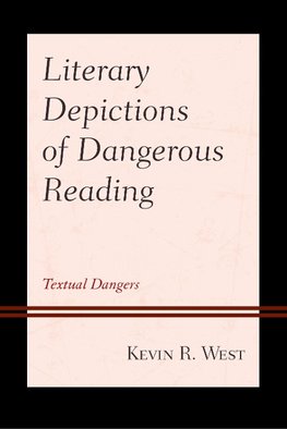 Literary Depictions of Dangerous Reading