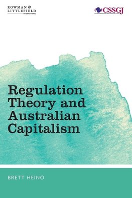 Regulation Theory and Australian Capitalism