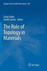 The Role of Topology in Materials