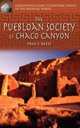 The Puebloan Society of Chaco Canyon