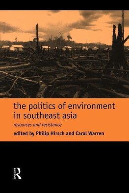 Hirsch, P: Politics of Environment in Southeast Asia