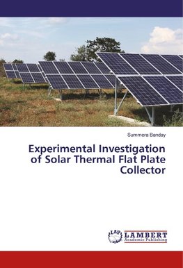 Experimental Investigation of Solar Thermal Flat Plate Collector