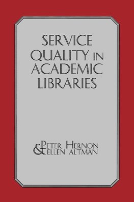 Service Quality in Academic Libraries