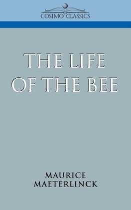 The Life of the Bee