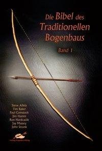 Die Bibel des traditionellen Bogenbaus 1