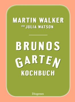 Brunos Gartenkochbuch