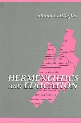 Gallagher, S: Hermeneutics and Education