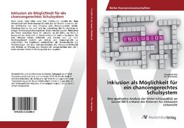 Inklusion als Möglichkeit für ein chancengerechtes Schulsystem