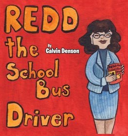 Redd the School Bus Driver