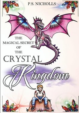 The Magical Secret of the Crystal Kingdom