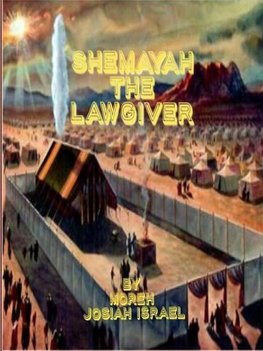 ShemaYah the LAWGIVER