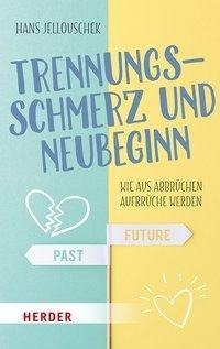 Trennungsschmerz und Neubeginn