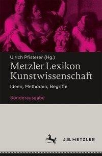 Metzler Lexikon Kunstwissenschaft