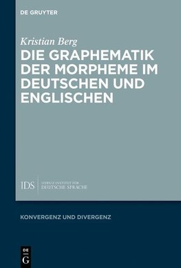 Die Graphematik der Morpheme im Deutschen und Englischen