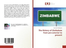 The History of Zimbabwe from pre-colonial to present