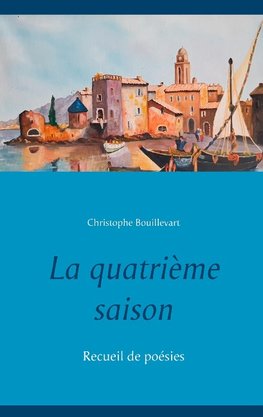 La quatrième saison