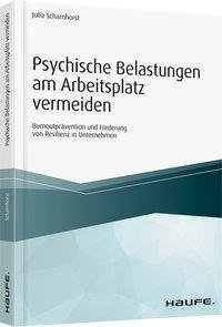 Psychische Belastungen am Arbeitsplatz vermeiden