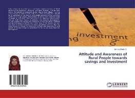 Attitude and Awareness of Rural People towards savings and Investment