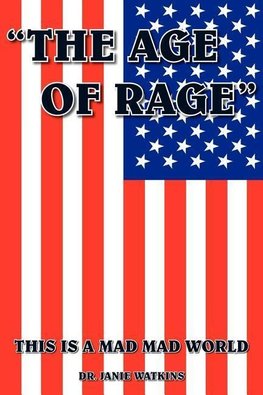 "THE AGE OF RAGE"