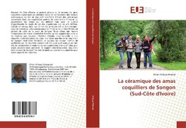 La céramique des amas coquilliers de Songon (Sud-Côte d'Ivoire)