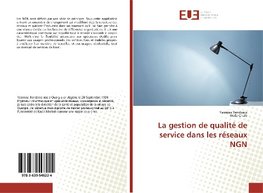 La gestion de qualité de service dans les réseaux NGN