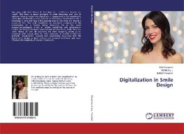 Digitalization in Smile Design