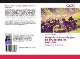 Diagnóstico serológico de brucelosis en caprinos