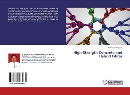 High-Strength Concrete and Hybrid Fibres