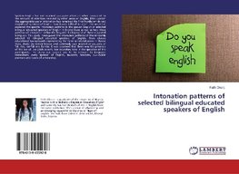 Intonation patterns of selected bilingual educated speakers of English