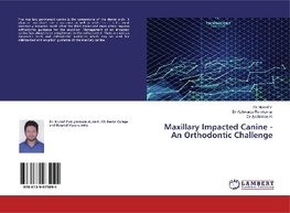 Maxillary Impacted Canine - An Orthodontic Challenge