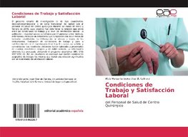 Condiciones de Trabajo y Satisfacción Laboral