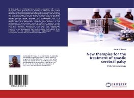 New therapies for the treatment of spastic cerebral palsy