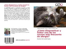 ¿Cómo diagnosticar y tratar una de las causas más frecuente de alergia?