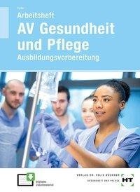 Arbeitsheft AV Gesundheit und Pflege