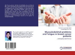 Musculoskeletal problems and fatigue in breast cancer patients