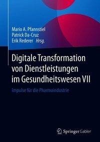 Digitale Transformation von Dienstleistungen im Gesundheitswesen VII