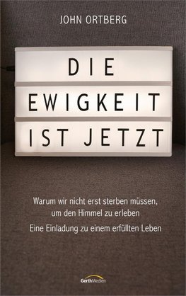 Die Ewigkeit ist jetzt