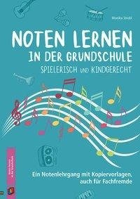 Noten lernen in der Grundschule - spielerisch und kindgerecht