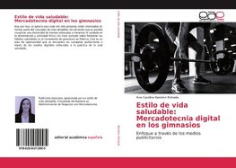 Estilo de vida saludable: Mercadotecnia digital en los gimnasios