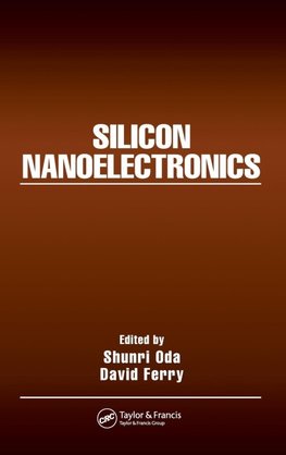 Oda, S: Silicon Nanoelectronics