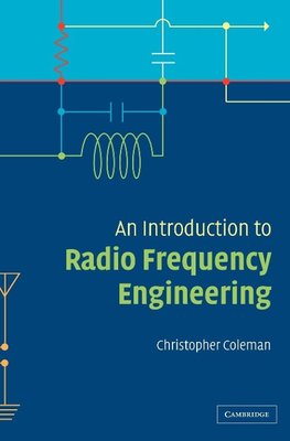 An Introduction to Radio Frequency Engineering