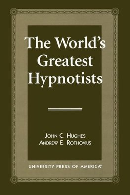 The World's Greatest Hypnotists