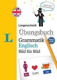 Langenscheidt Übungsbuch Grammatik Englisch Bild für Bild - Das visuelle Übungsbuch für den leichten Einstieg