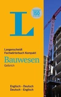 Langenscheidt Fachwörterbuch Kompakt Bauwesen Englisch