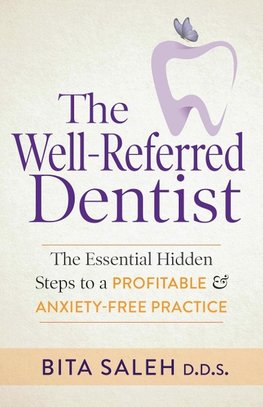 The Well-Referred Dentist